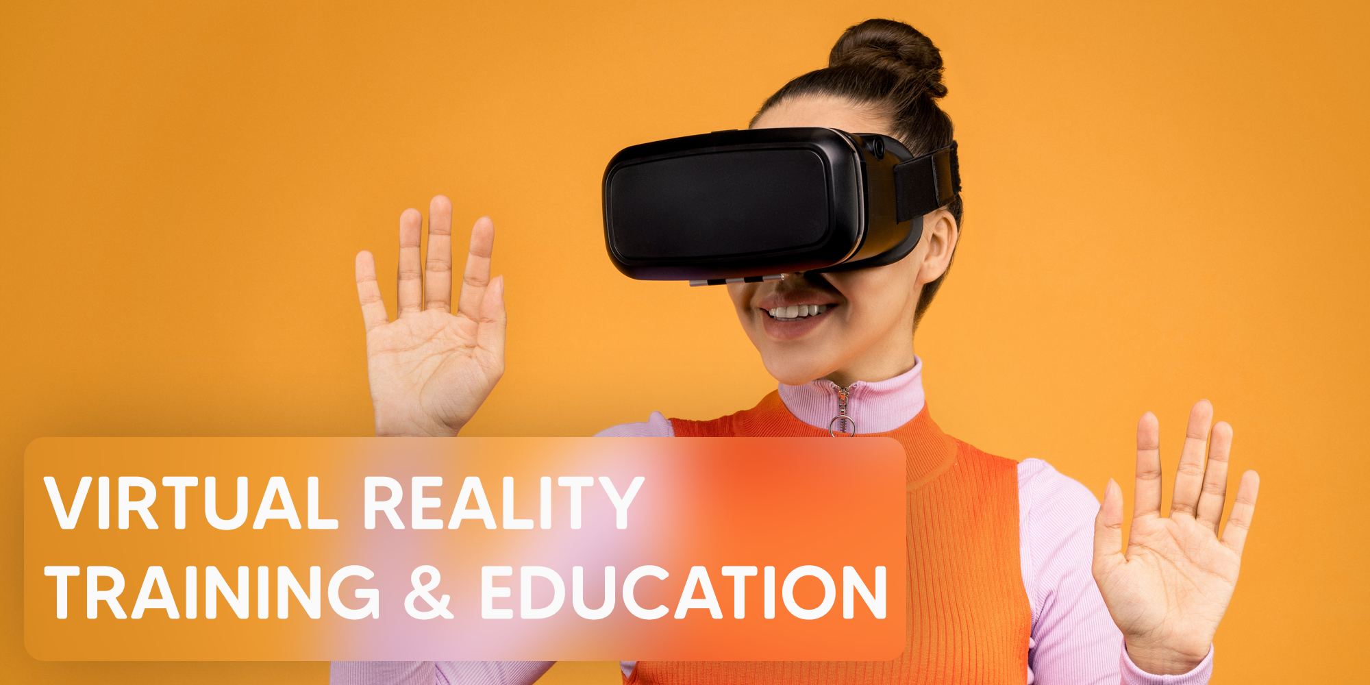 VR for Training & Education